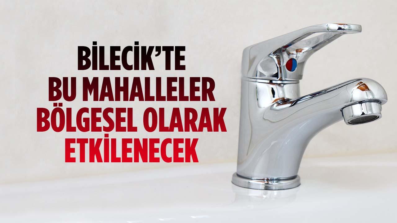 Bilecik Te Bu Mahalleler B Lgesel Olarak Etkilenecek Bilecik Haber